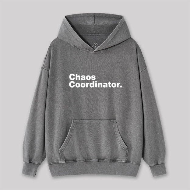 Chaos Coordinator Washed Hoodie