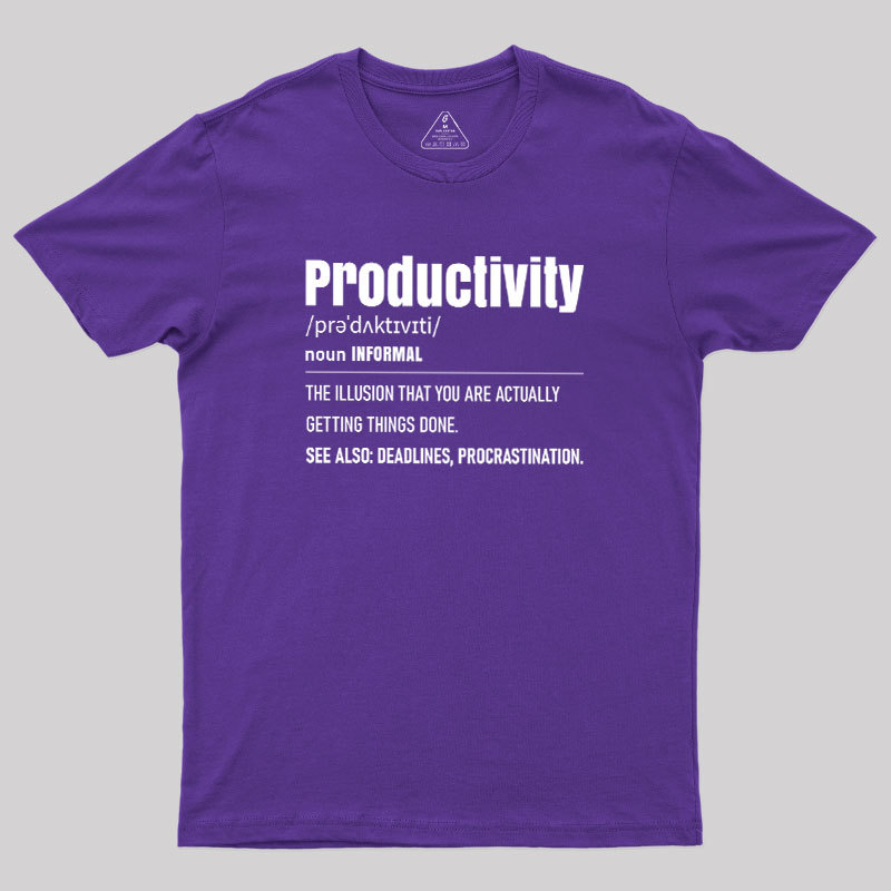 The Illusion of Productivity Geek T-Shirt