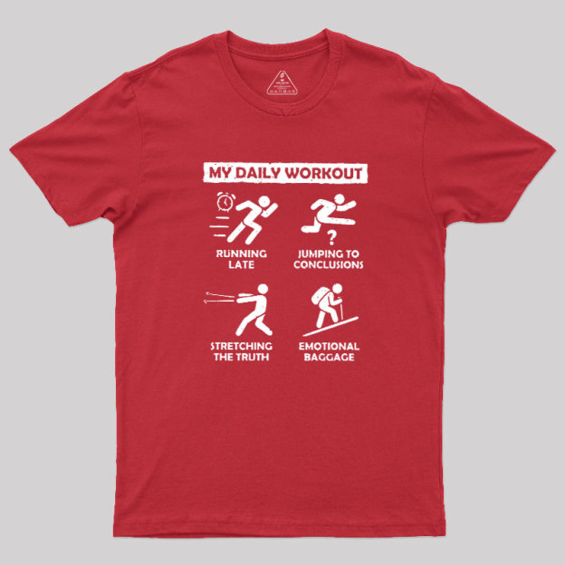 My Daily Workout Geek T-Shirt