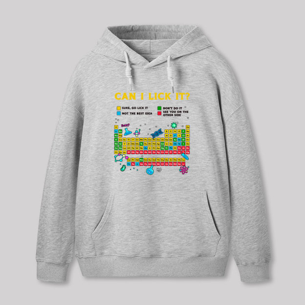 Can I Lick It Periodic Table Geek Hoodie