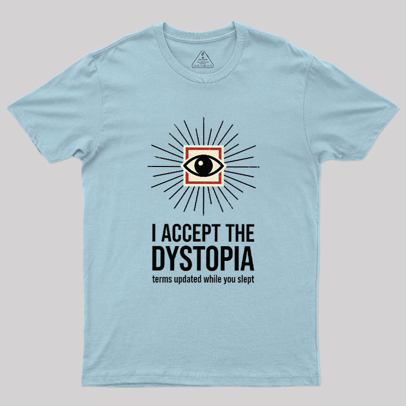 Dystopia User Agreement Geek T-Shirt