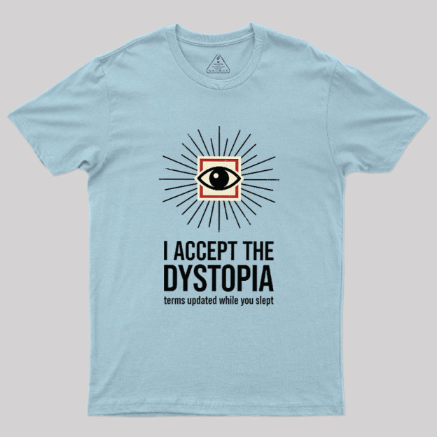 Dystopia User Agreement Geek T-Shirt
