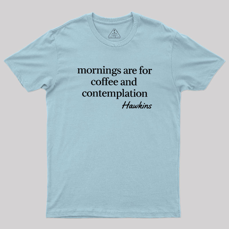 Morning Ritual Hawkins Geek T-Shirt