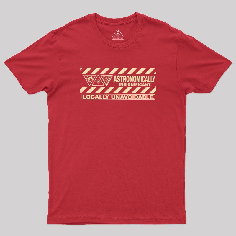 Locally Unavoidable Geek T-Shirt