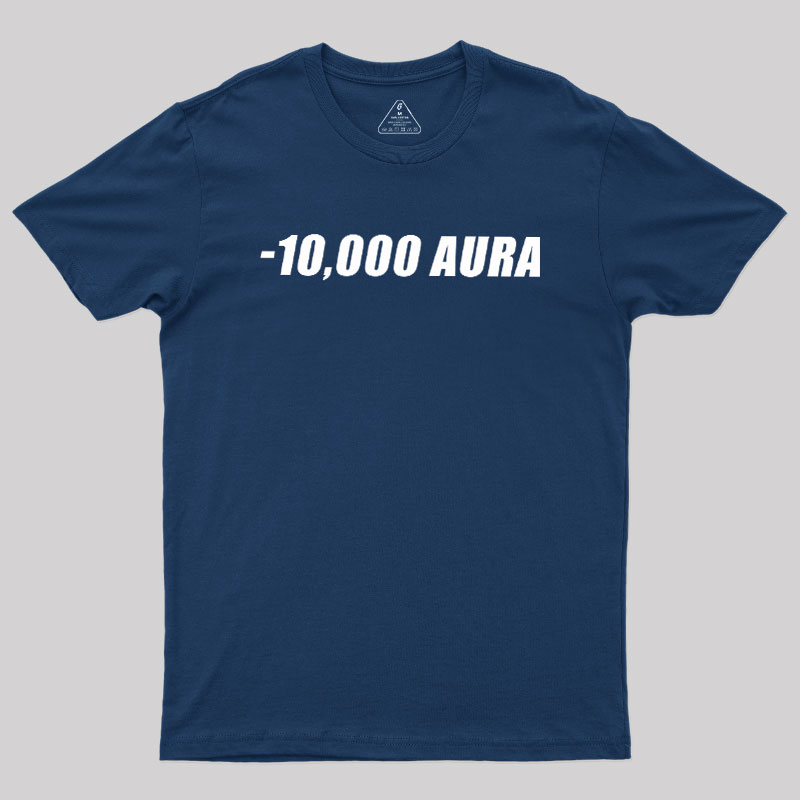 -10000 AURA Geek T-Shirt