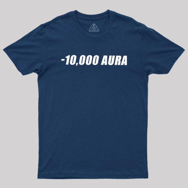 -10000 AURA Geek T-Shirt