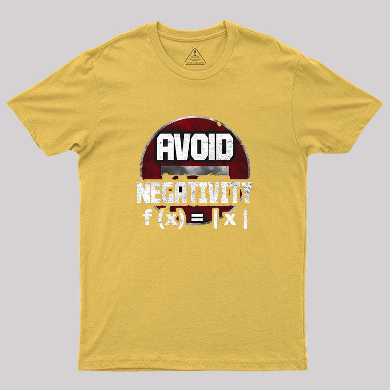 Avoid negativity Geek T-Shirt
