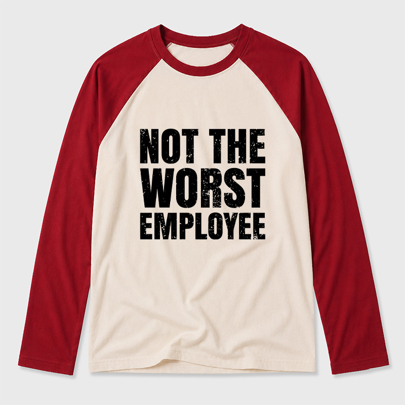 Not The Worst Employee Geek Retro Raglan Long-Sleeve Tee