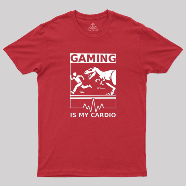 Gaming is My Cardio Geek T-Shirt