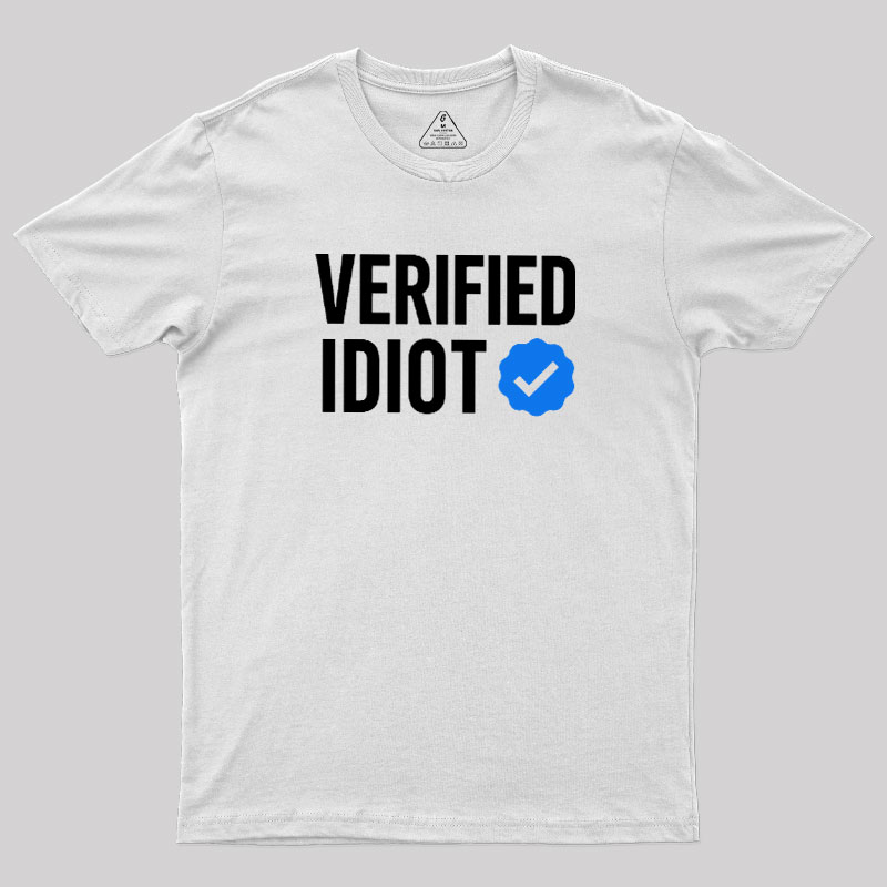 Verified Idiot Geek T-Shirt