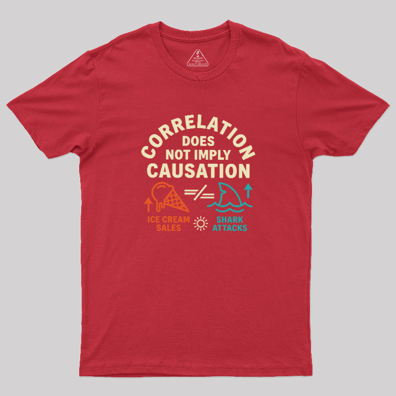 Correlation Does Not Imply Causation Geek T-Shirt