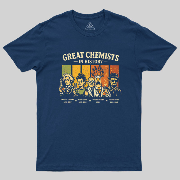 Great Chemists In History Geek T-Shirt