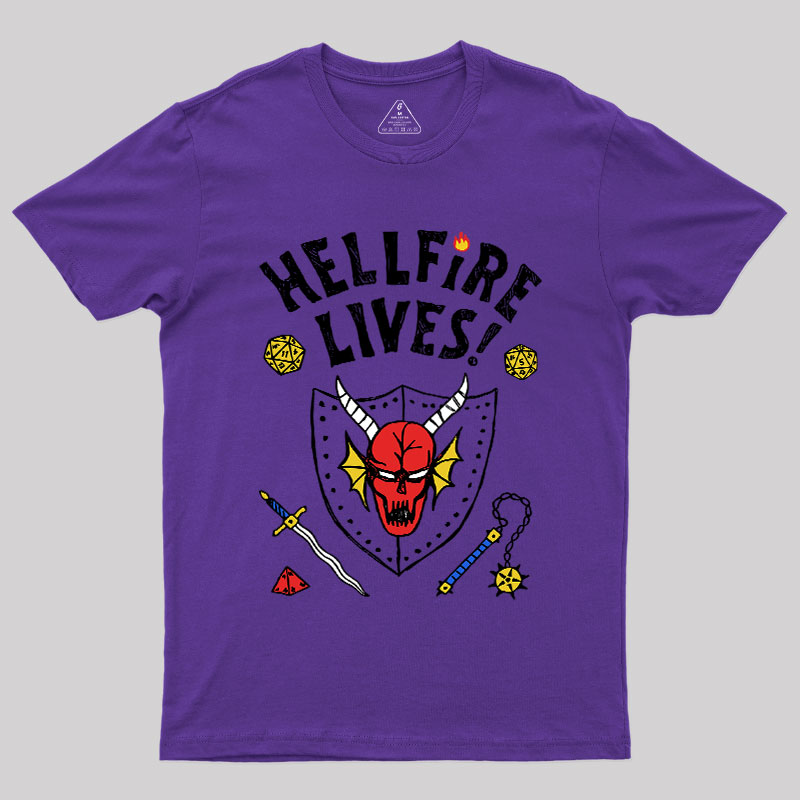 HELLFIRE LIVES! Geek T-Shirt