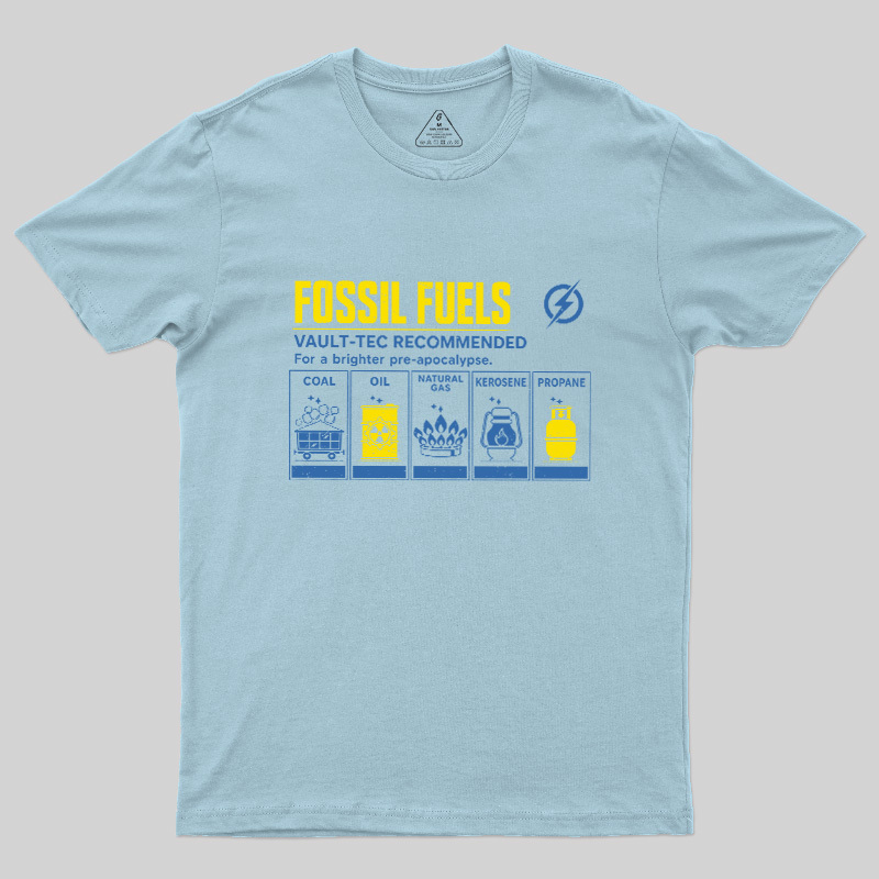 Fossil Fuels Pre-Apocalypse Geek T-Shirt