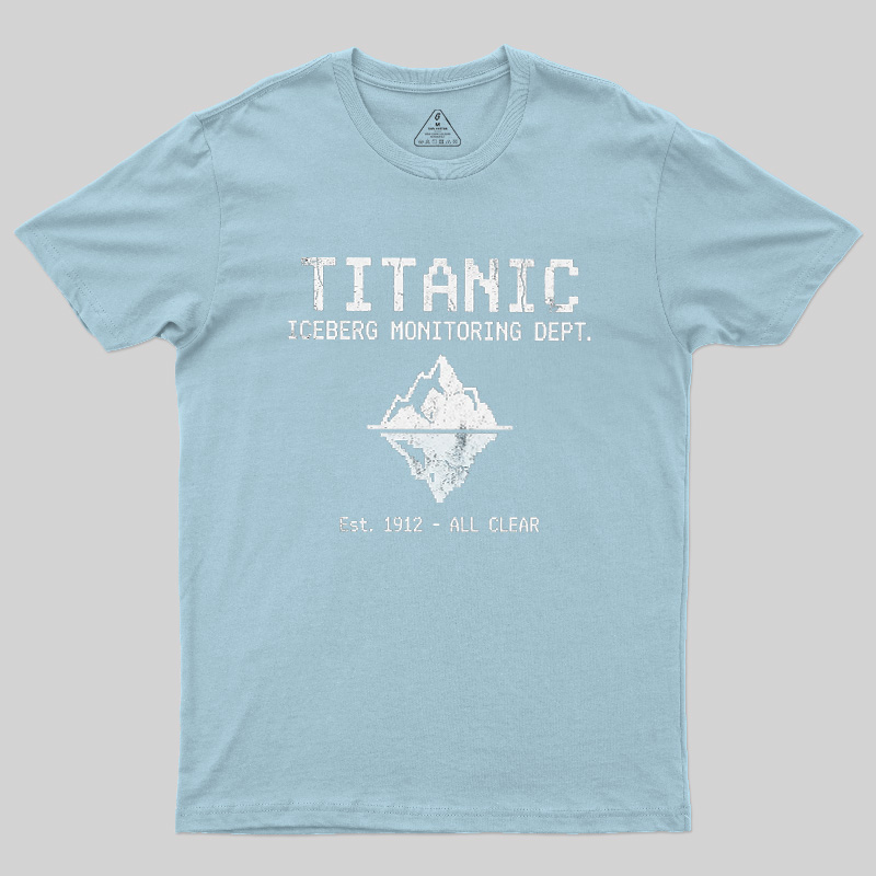 Titanic Iceberg Monitoring Dept Geek T-Shirt