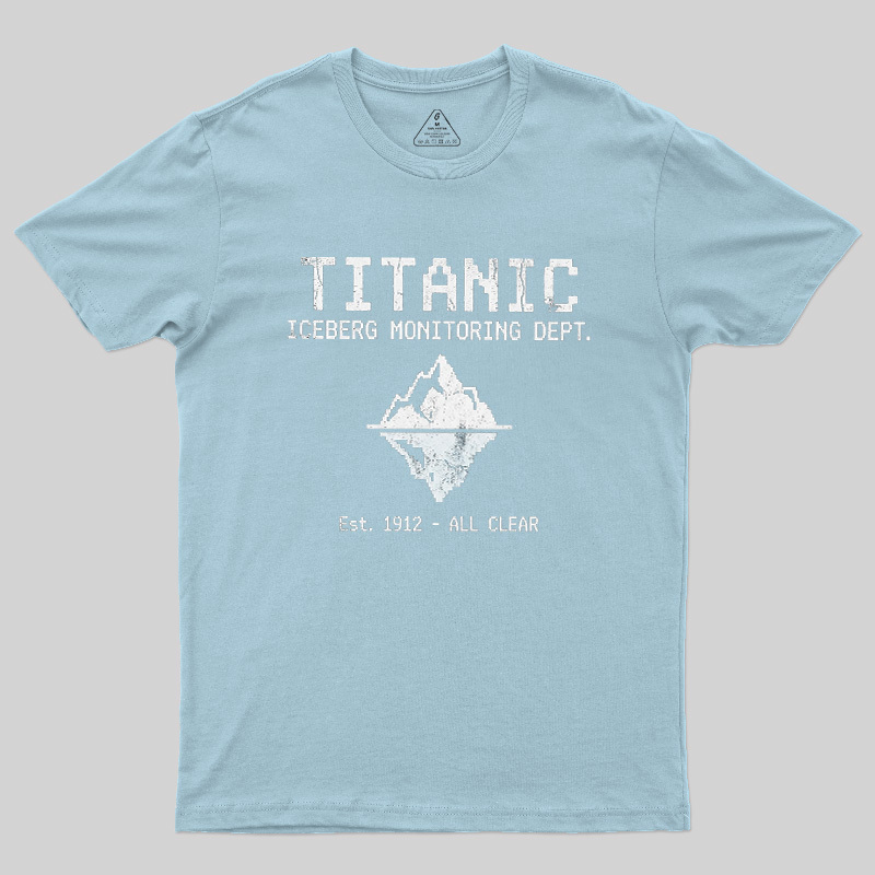 Titanic Iceberg Monitoring Dept Geek T-Shirt