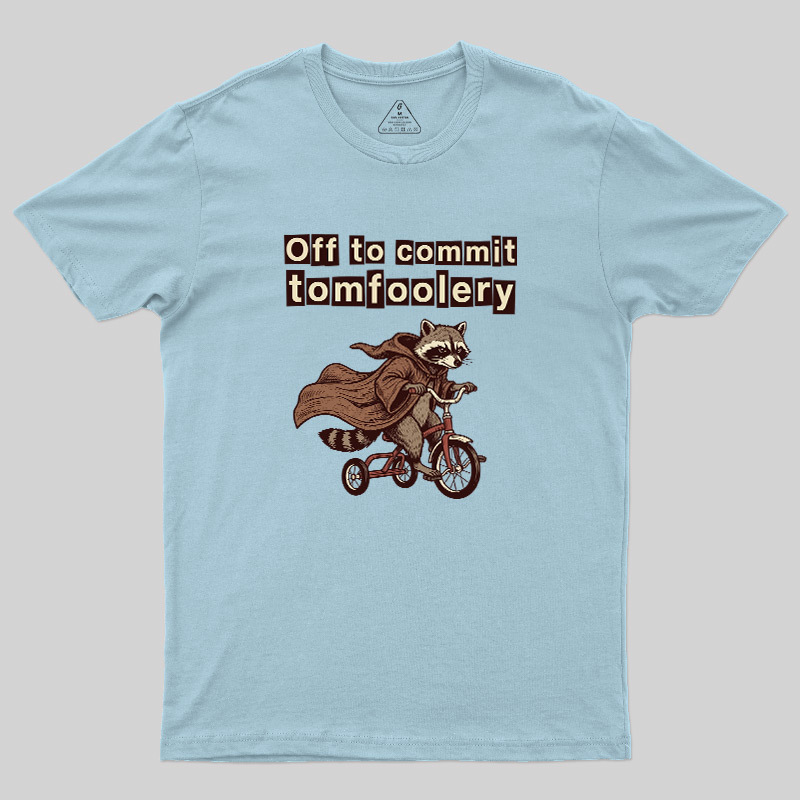 Chaos Raccoon Tomfoolery Geek T-Shirt