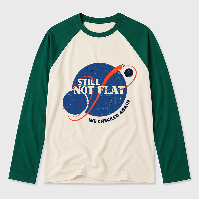 Still Not Flat Geek Retro Raglan T-Shirt Geek Retro Raglan Long-Sleeve Tee