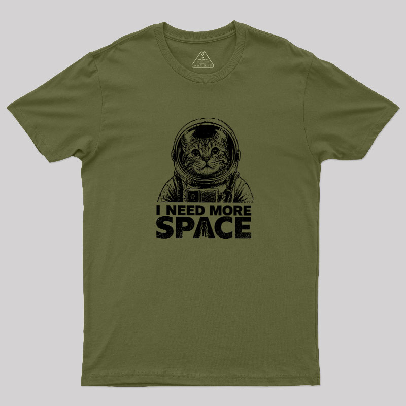 I Need More Space Geek T-Shirt