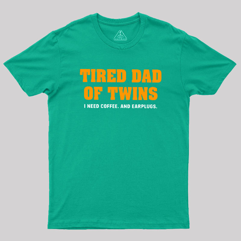 Tired Dad of Twins Geek T-Shirt