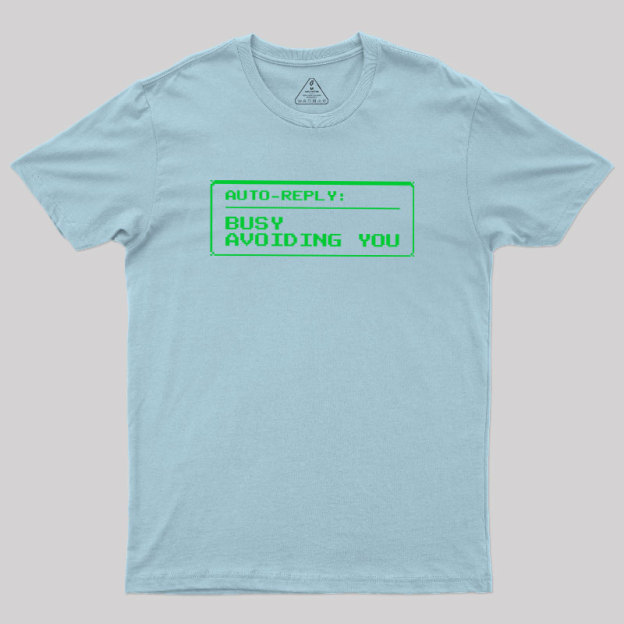 Auto Reply Geek T-Shirt