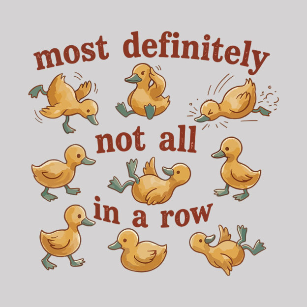 Not All in a Row Geek T-Shirt