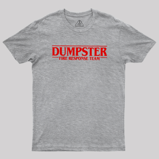 Dumpster Things Geek T-Shirt
