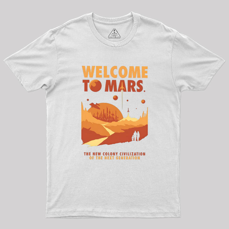 Welcom to Mars Geek T-Shirt