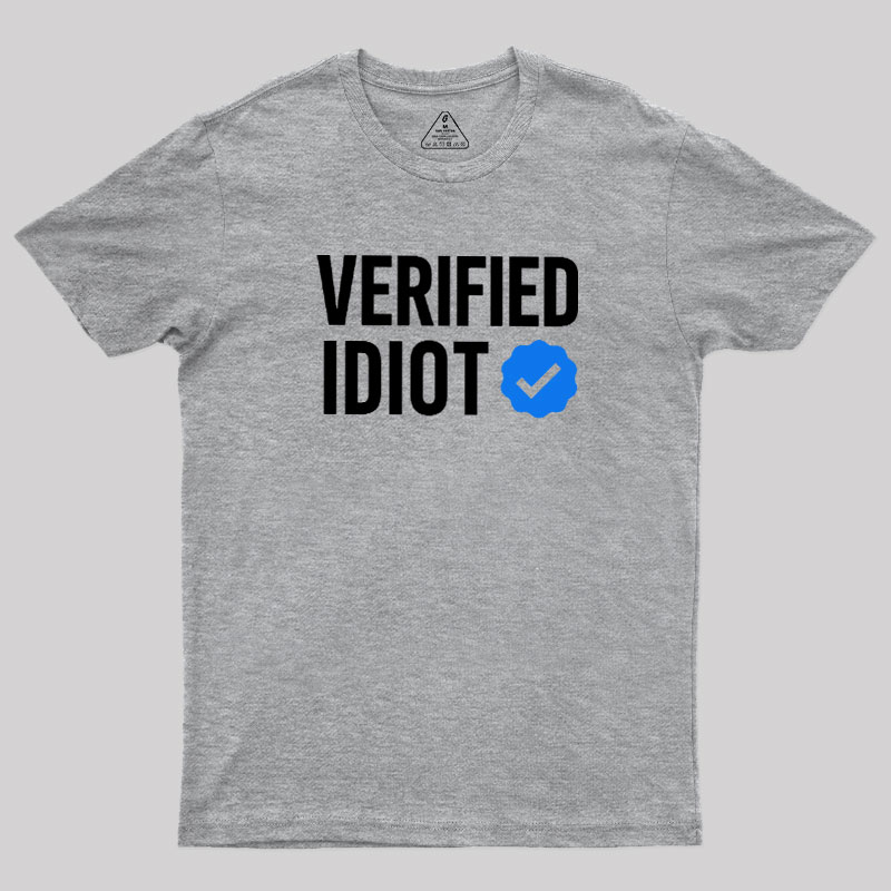 Verified Idiot Geek T-Shirt