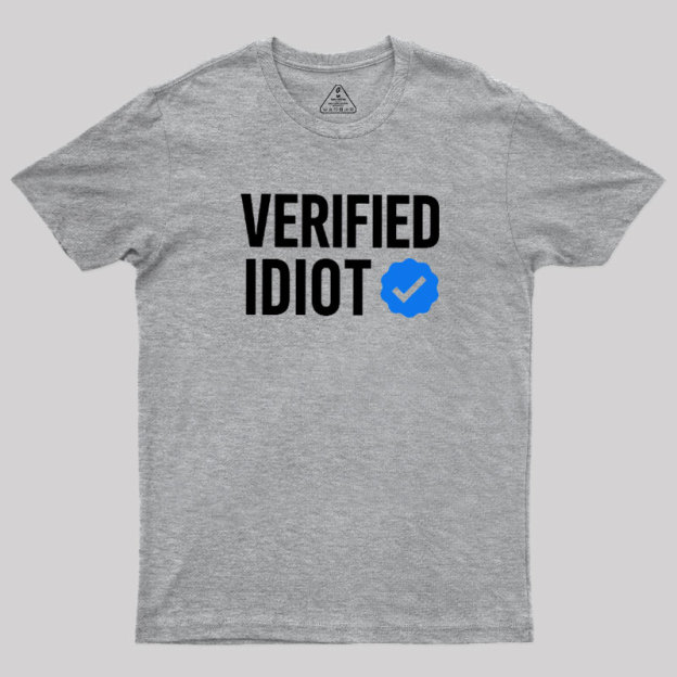 Verified Idiot Geek T-Shirt