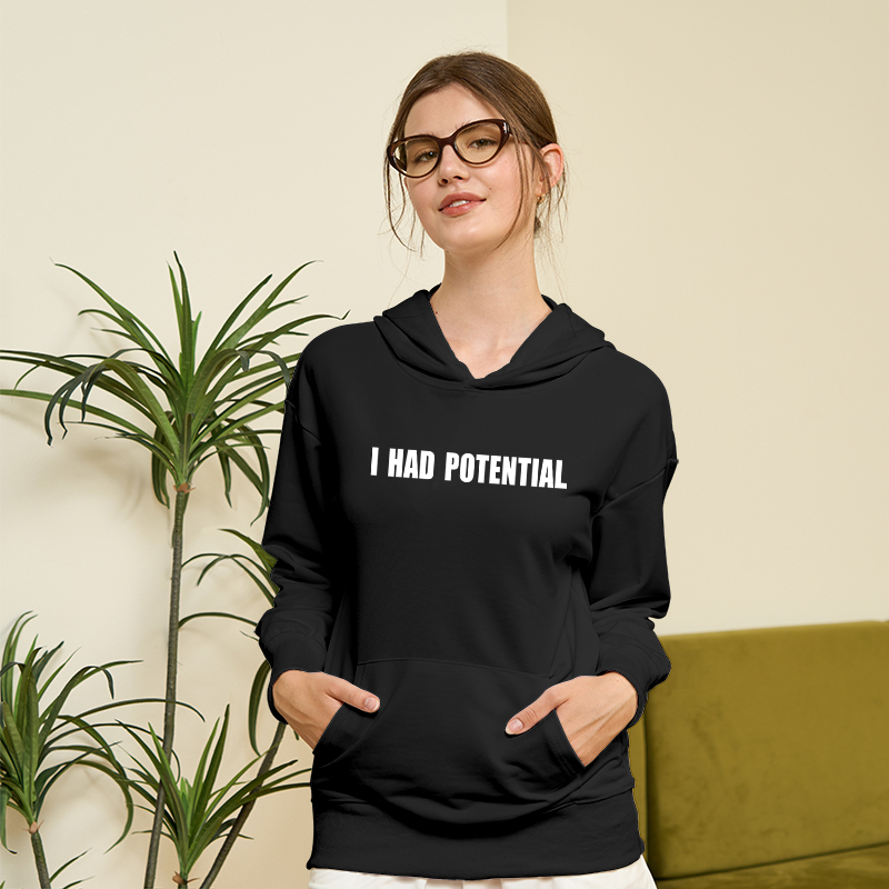 I Had Potential Funny Geek T-Shirt Geek Hoodie