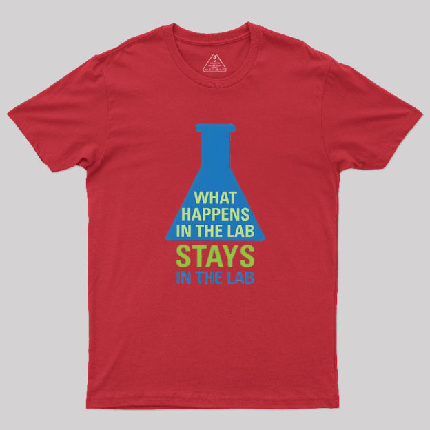 Stays In The Lab Geek T-Shirt