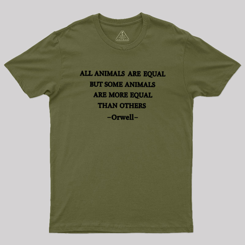 All Animals Are Equal Geek T-Shirt
