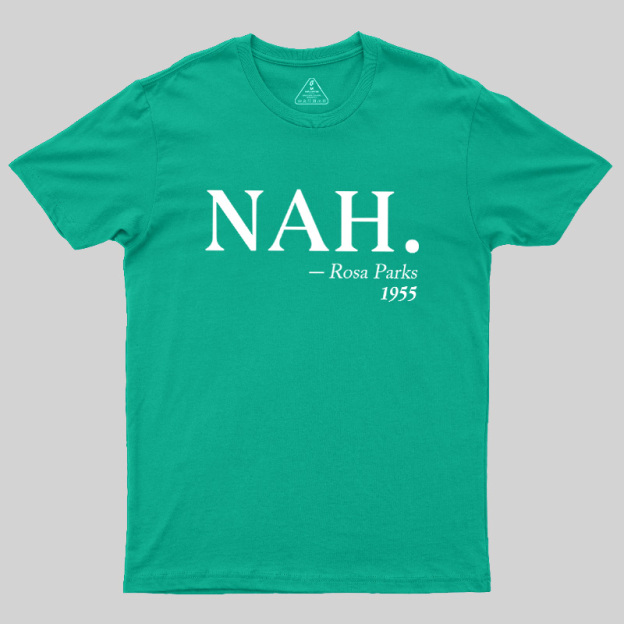 NAH Rosa Parks 1955 Geek T-Shirt