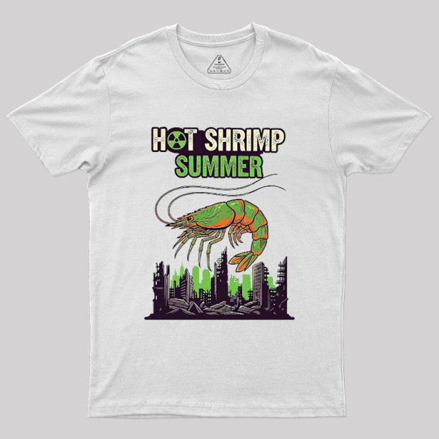 Hot Shrimp Summer Funny Radioactive Geek T-Shirt