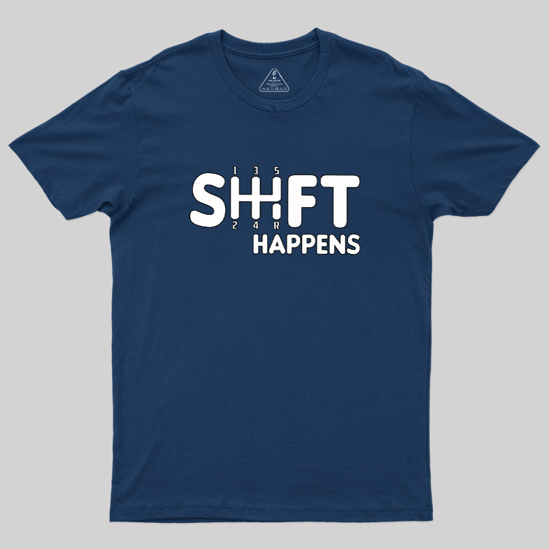 Shift Happens Keyboard Geek T-Shirt
