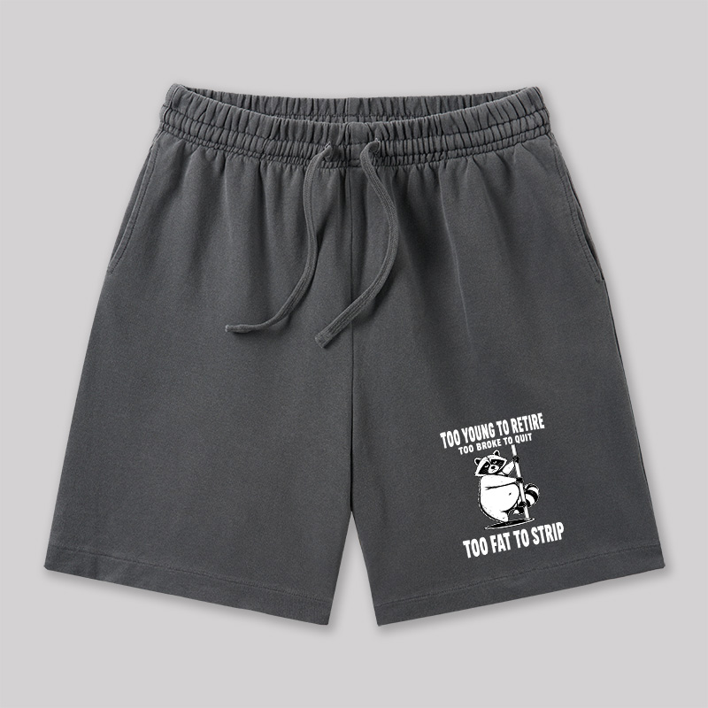 Too Fat To Strip Geeky Washed Shorts