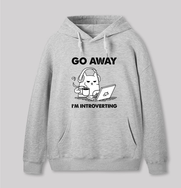 Go Away I'm Introverting Geek Hoodie