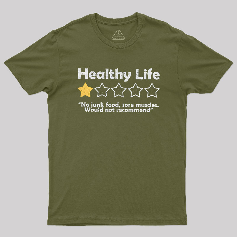 Healthy Life Review Geek T-Shirt