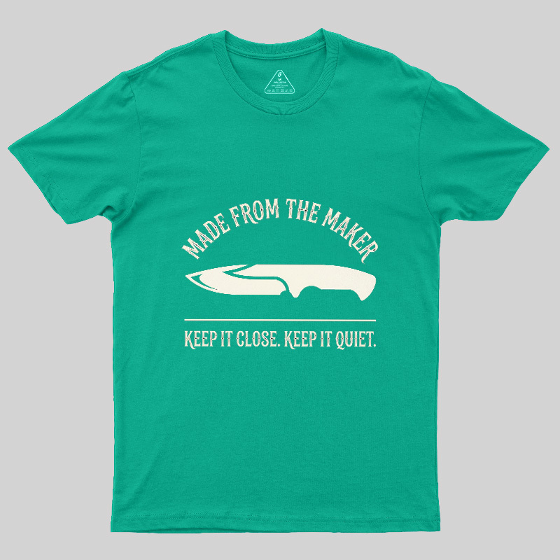 Made From The Maker Geek T-Shirt