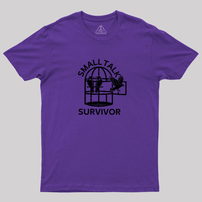 Small Talk Survivor Geek T-Shirt