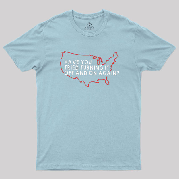 Turn It Off and On Again America Geek T-Shirt