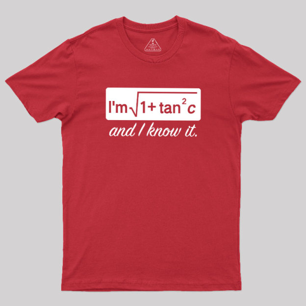 I Know it Geek T-Shirt