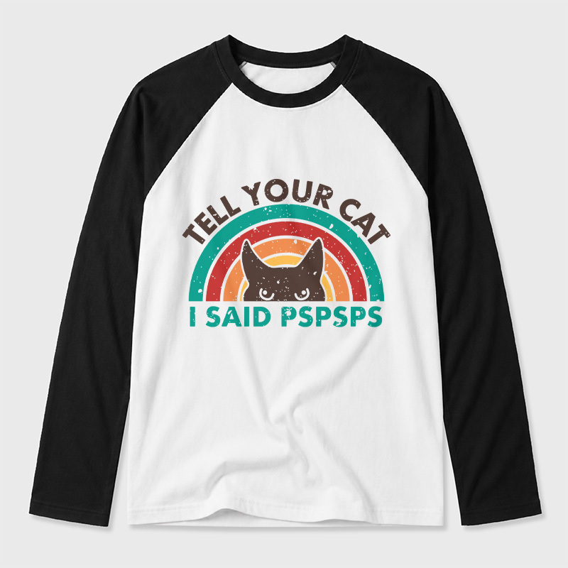 Tell Your Cat Top Retro Cat Rainbow Geek Retro Raglan Long-Sleeve Tee