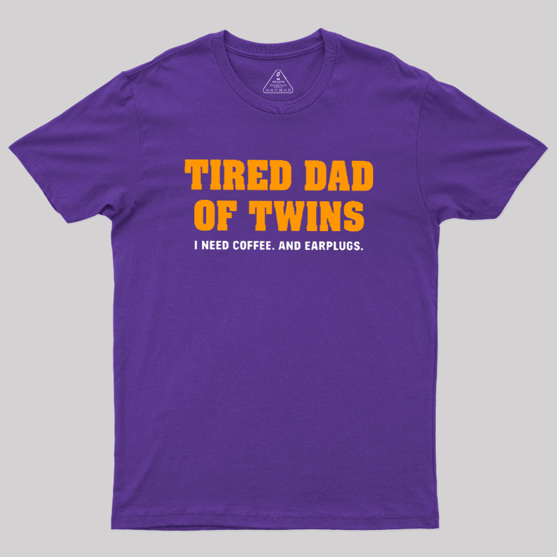 Tired Dad of Twins Geek T-Shirt