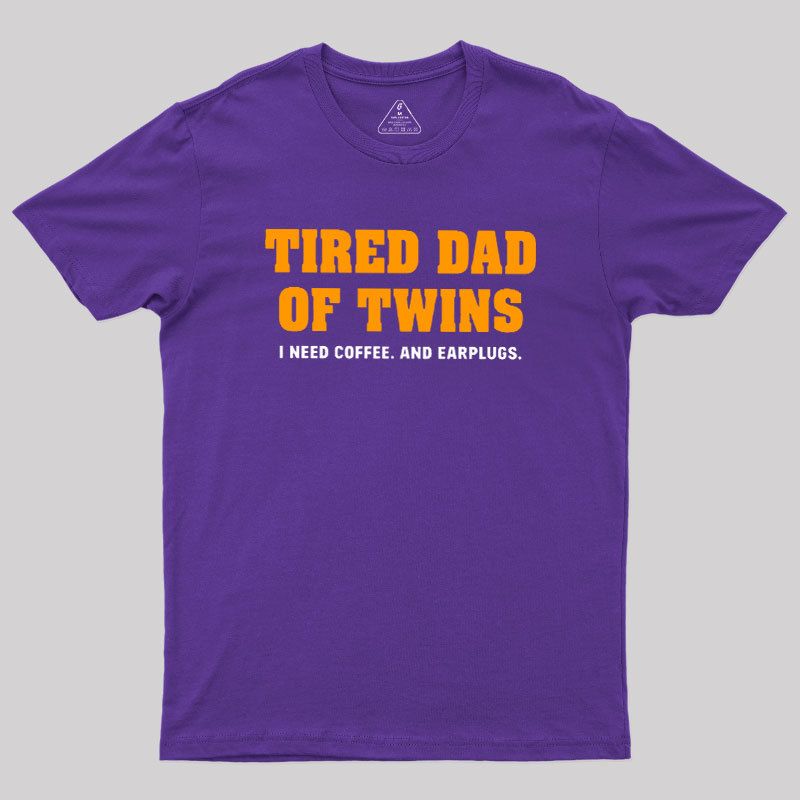 Tired Dad of Twins Geek T-Shirt