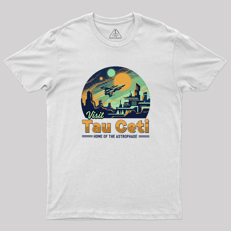 Visit Tau Ceti Geek T-Shirt
