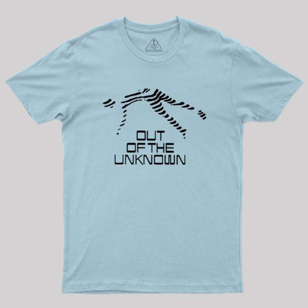 Out of The Unknown Geek T-Shirt