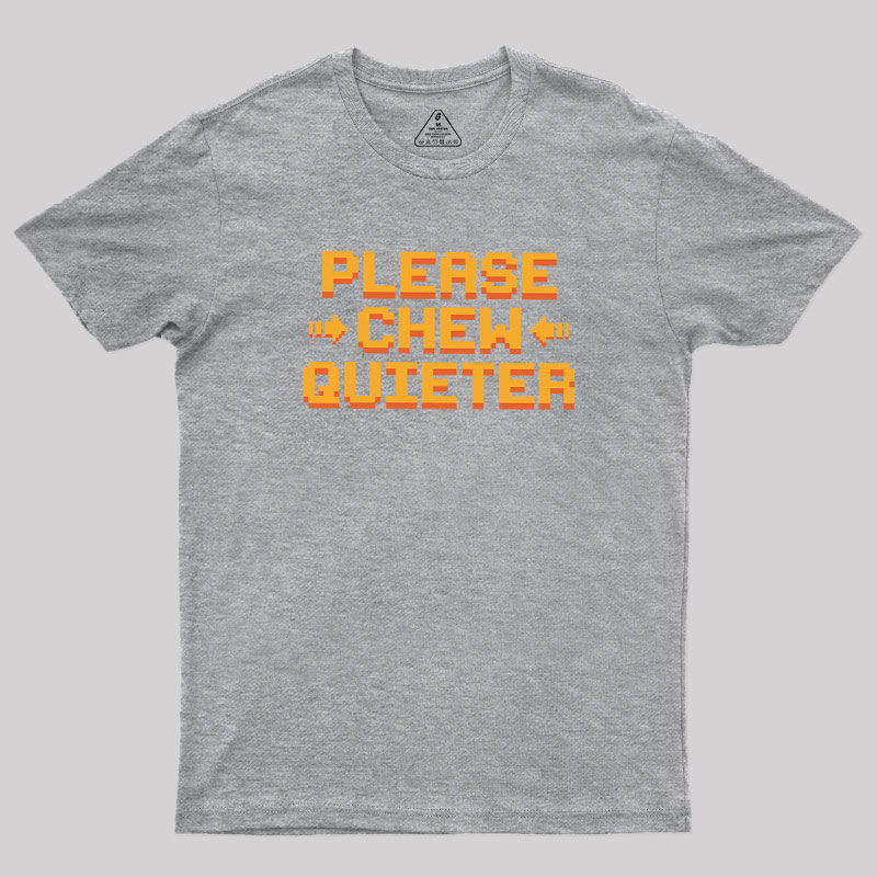 Quiet Request Geek T-Shirt