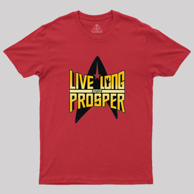 Live Long II Geek T-Shirt
